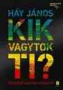 Azonnal elérhető Kik vagytok ti? - Kötelező magyar irodalom - Újraélesztő könyv