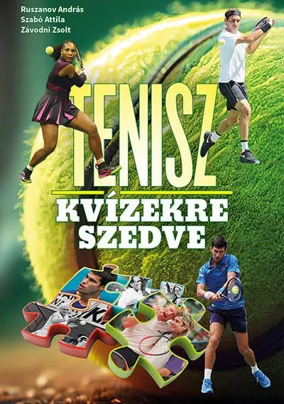 Tenisz kvízekre szedve Azonnal elérhető