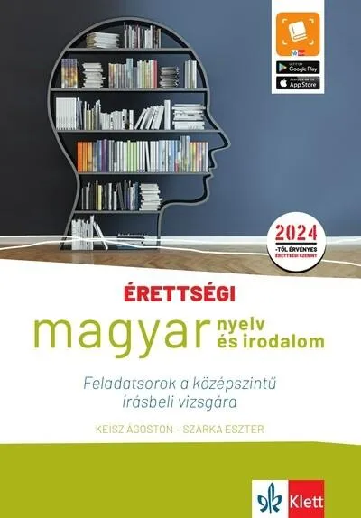 Népszerű Érettségi - Magyar nyelv és irodalom Feladatsorok a középszintű írásbeli vizsgára - A 2024-től érvényes középszintű érettséginek