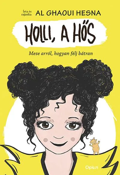 Prémium Holli, a hős - Mese arról, hogyan félj bátran (új kiadás)