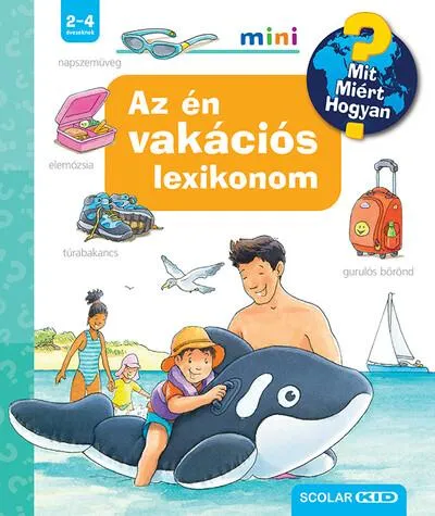 Expressz szállítás Az én vakációs lexikonom - Mit? Miért? Hogyan? Mini