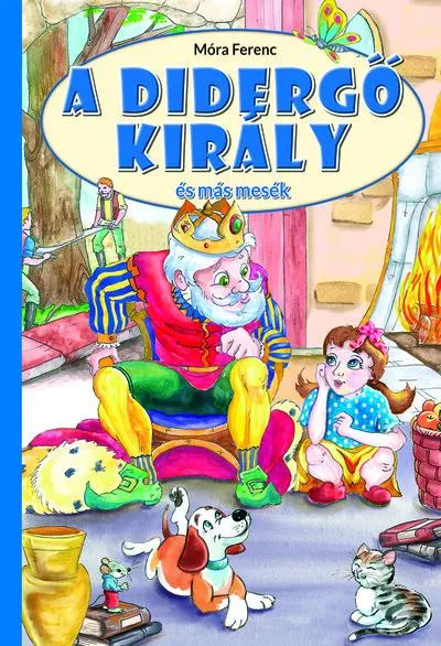 A didergő király és más mesék Újdonság