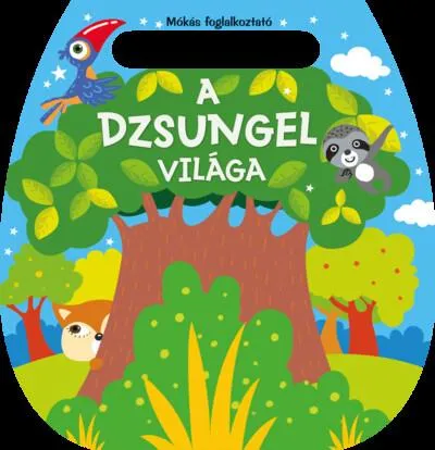 A dzsungel világa - Mókás foglalkoztató Különleges ajánlat