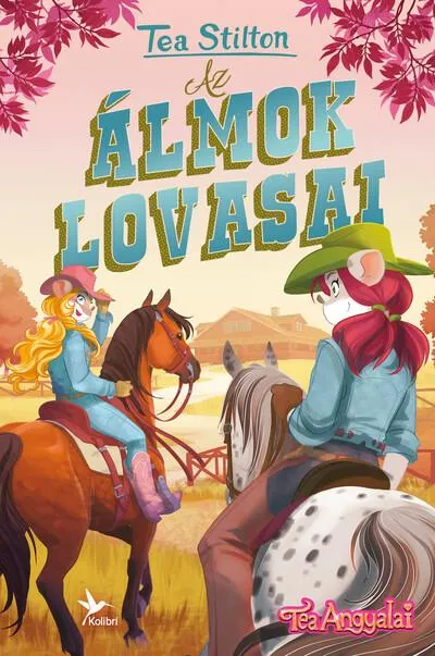 Az álmok lovasai - Tea Angyalai Gyors szállítás