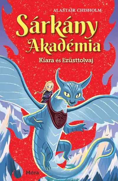 Kiara és Ezüsttolvaj - Sárkány Akadémia 2. Végkiárusítás