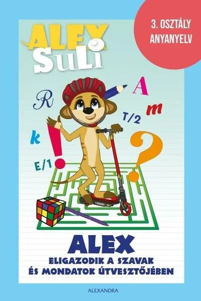 Alex Suli - Alex eligazodik a szavak és mondatok útvesztőjében Nézd meg most