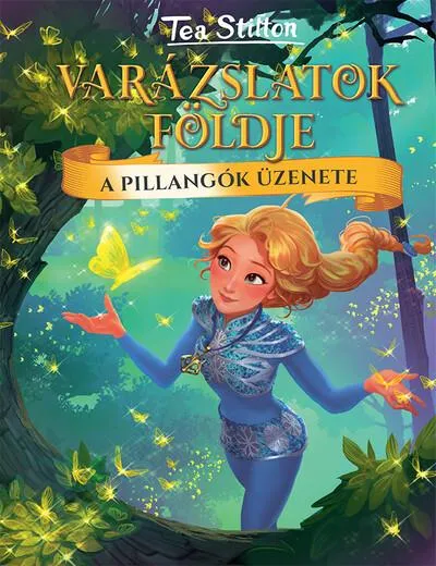 A pillangók üzenete - Varázslatok földje 10. Biztonságos fizetés