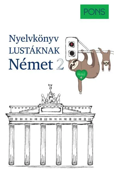 Akció PONS Nyelvkönyv lustáknak - Német 2 - Újrakezdenéd vagy bővítenéd a tudásodat, de nincs kedved magolni? Tanulj németül másként!