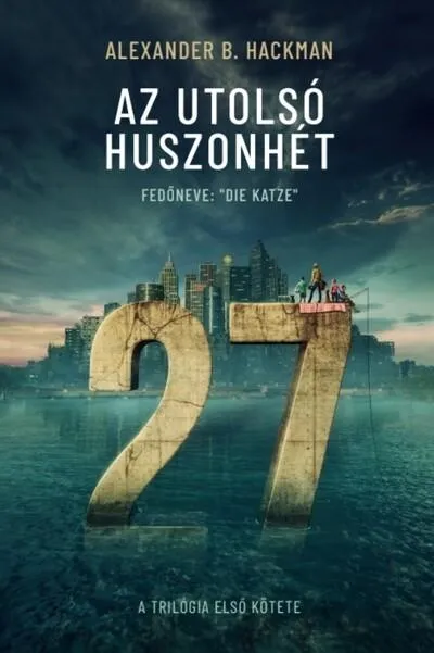 Kihagyhatatlan ajánlat Az utolsó huszonhét 1.