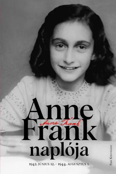 Anne Frank naplója - 1942. június 12. - 1944. augusztus 1. (11. kiadás) Bestseller