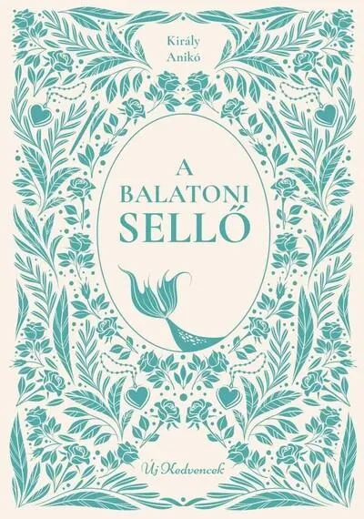 A balatoni sellő - Új kedvencek Ne maradj le