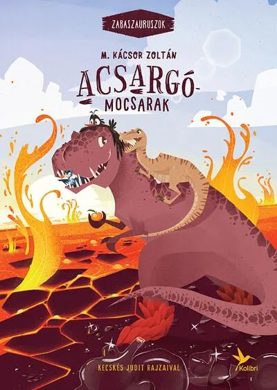 Outlet Acsargó-mocsarak - Zabaszauruszok 3. (4. kiadás)