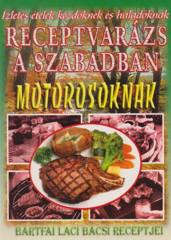 Rendeld meg most Receptvarázs a szabadban
