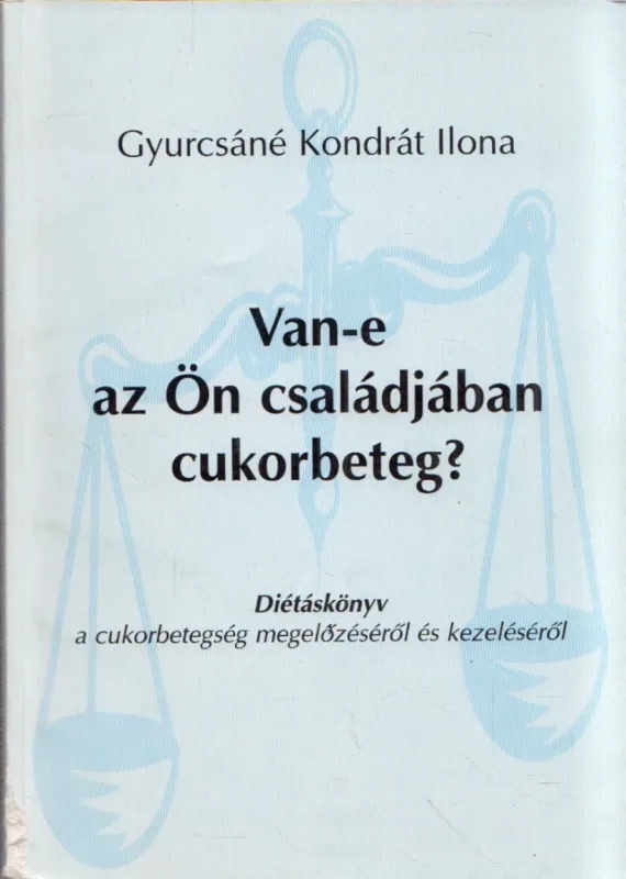 Olcsó Van-e az Ön családjában cukorbeteg?