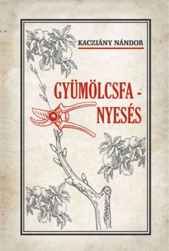 Vásárlói kedvenc Gyümölcsfa-nyesés