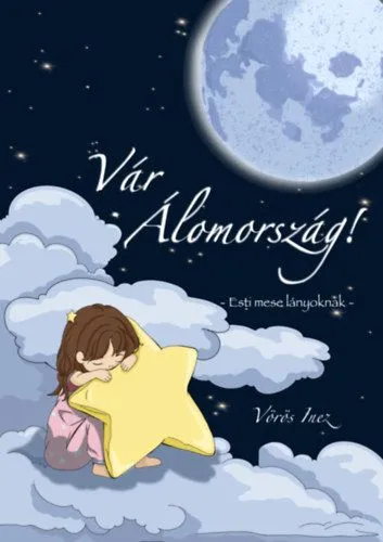 Vár Álomország - Esti mese lányoknak Vedd meg most