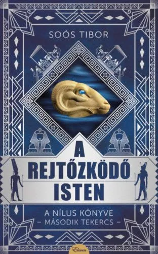 A rejtőzködő isten - A Nílus könyve -Második Tekercs- Ne maradj le