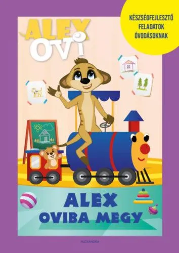 Alex Ovi - Alex oviba megy - Készségfejlesztő feladatok kis óvodásoknak Utolsó esély