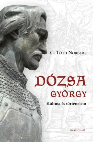 Dózsa György - Kultusz és történelem Expressz kézbesítés