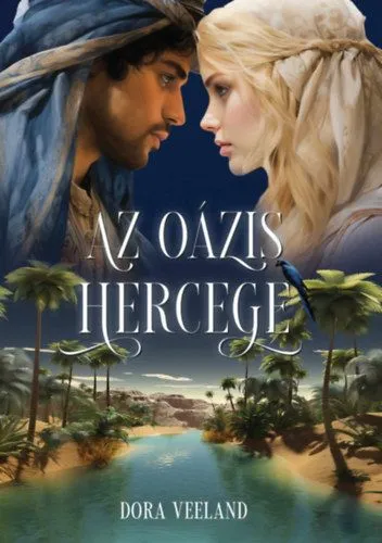 Legnépszerűbb Az oázis hercege
