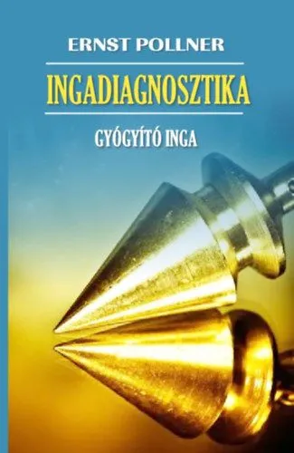 Ingadiagnosztika - Gyógyító inga Rendeld meg most