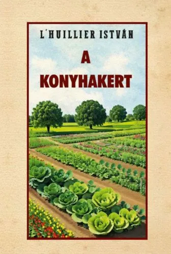 Utolsó esély A konyhakert