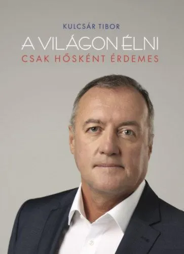 A világon élni csak hősként érdemes Biztonságos fizetés