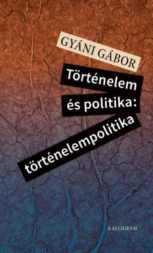 Történelem és politika: történelempolitika Árengedmény
