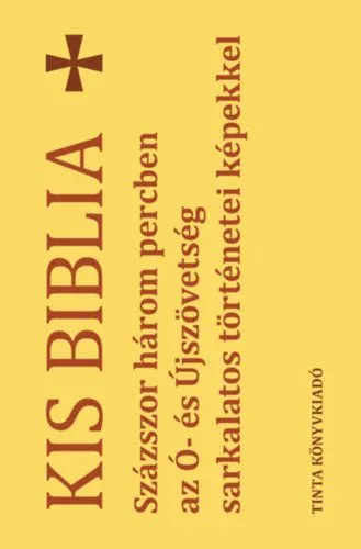 Olcsó Kis Biblia - Százszor három percben az Ó- és Újszövetség sarkalatos történetei képekkel