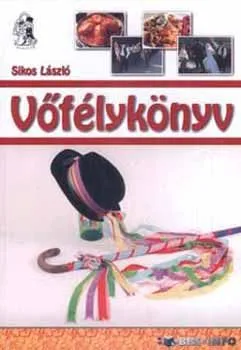 Exkluzív ajánlat Vőfélykönyv