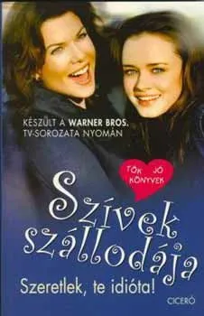 Szívek szállodája 2. - Szeretlek, te idióta! Vedd meg online
