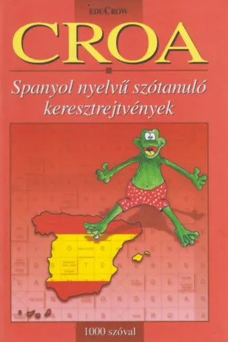 Utolsó esély CROA - 1000 szóval - Spanyol nyelvű szótanuló keresztrejtvények