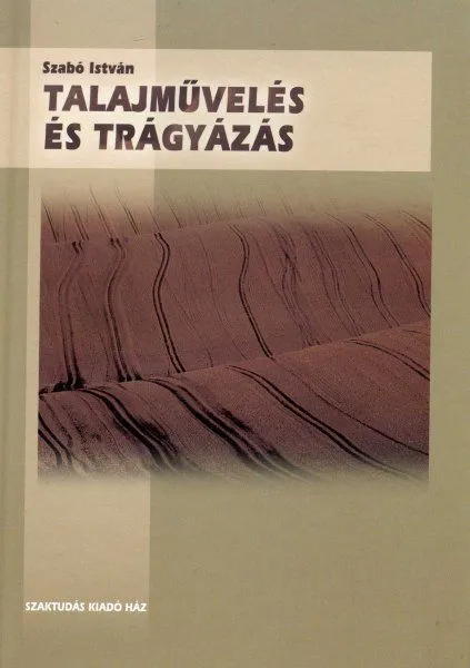 Talajművelés és trágyázás Csak ma