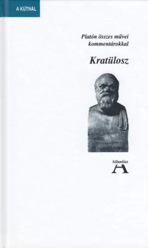 Vedd meg online Kratülosz - Platón összes művei kommentárokkal