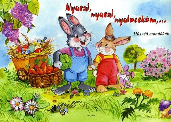 Nyuszi, nyuszi, nyulacskám, ... - Húsvéti mondókák Vedd meg most