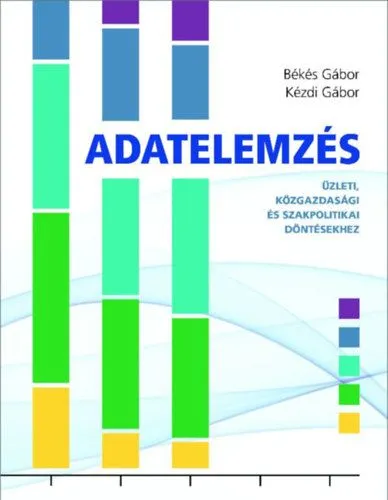 Adatelemzés - Üzleti, közgazdasági és szakpolitikai döntésekhez Ajánlat