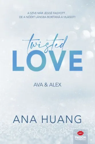 Olcsó Twisted Love - Ava & Alex - Twisted-sorozat 1. rész - (Különleges kiadás)