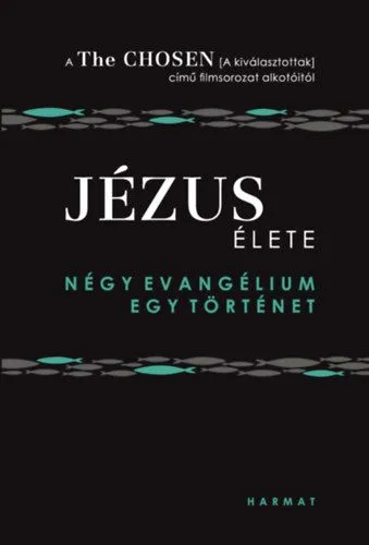 Exkluzív ajánlat Jézus élete - Négy evangélium, egy történet