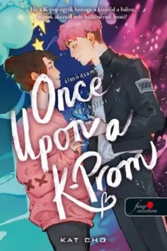 Olcsóbb Once Upon a K-Prom - Álmodtam egy bálról