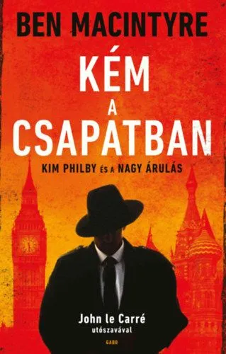 Kém a csapatban - Kim Philby és a nagy árulás Gyors szállítás