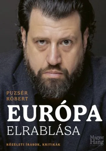 Európa elrablása - Közéleti írások, kritikák Bestseller