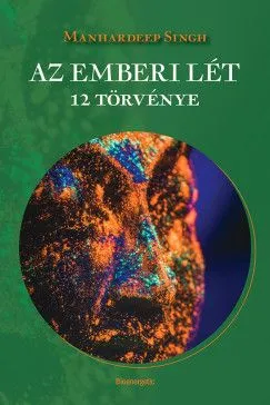 Ne maradj le Az emberi lét 12 törvénye