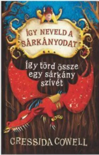 Olcsó Így neveld a sárkányodat 8. - Így törd össze egy sárkány szívét