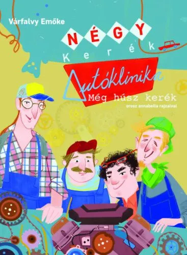 Négy kerék Autóklinika - Még húsz kerék Expressz szállítás
