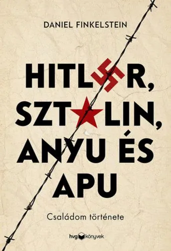 Hitler, Sztálin, Anyu és Apu - Családom története Biztonságos fizetés