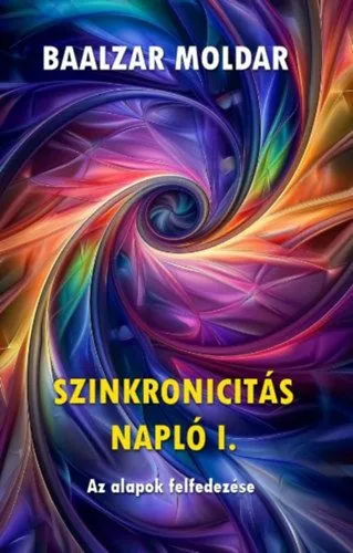 Különleges ajánlat Szinkronicitás napló I. - Az alapok felfedezése