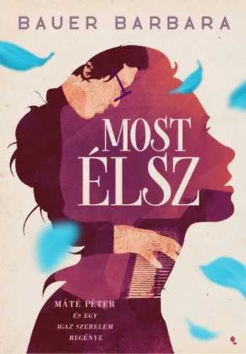 Biztonságos fizetés Most élsz - Máté Péter és egy igaz szerelem regénye