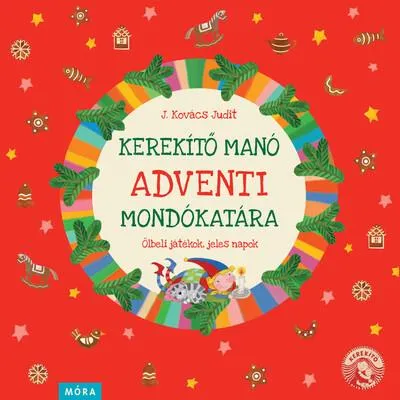 Vedd meg most Kerekítő manó adventi mondókatára - Ölbeli játékok, jeles napok §k
