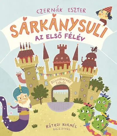 Expressz kézbesítés Sárkánysuli - Az első félév
