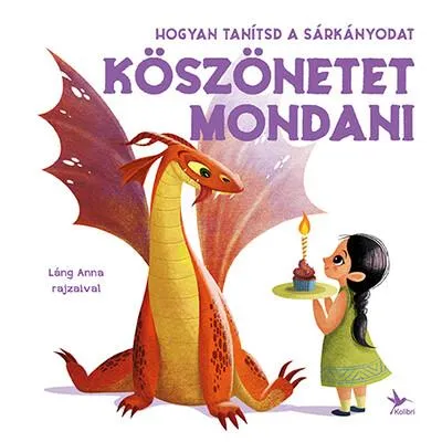 Hogyan tanítsd a sárkányodat köszönetet mondani Akciós ár